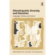 Ethnolinguistic Diversity and Education: Language, Literacy and Culture by Farr; Marcia, 9780415802796