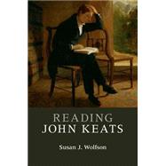 Reading John Keats by Susan J. Wolfson, 9780521732796