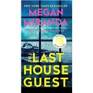 The Last House Guest by Miranda, Megan, 9781668012796
