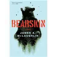Bearskin by Mclaughlin, James A., 9780062742797