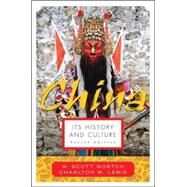 China: Its History and Culture by Morton, W. Scott; Lewis, Charlton, 9780071412797