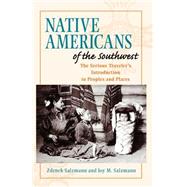 Native Americans of the Southwest: The Serious Traveler's Introduction To Peoples and Places by Salzmann,Zdenek, 9780813322797
