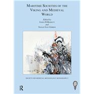 Maritime Societies of the Viking and Medieval World by Barrett,James H., 9781909662797