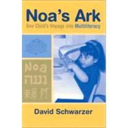 Noa's Ark by Schwarzer, David, 9780325002798