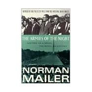 Armies of the Night : History as a Novel, the Novel as History by Mailer, Norman (Author), 9780452272798