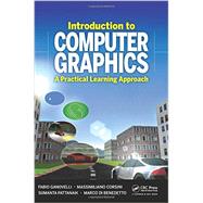 Introduction to Computer Graphics: A Practical Learning Approach by Ganovelli; Fabio, 9781439852798