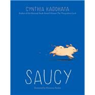 Saucy by Kadohata, Cynthia; Raskin, Marianna, 9781442412798