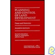 Planning and Control of Land Development: Cases and Materials by Mandelker, Daniel R.; Cunningham, Roger A.; Payne, John M., 9781558342798