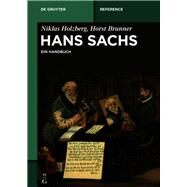 Hans Sachs by Holzberg, Niklas; Brunner, Horst; Klesatschke, Eva (CON); Merzbacher, Dieter (CON); Rettelbach, Johannes (CON), 9783110632798