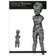 Child of Darkness by Furui, Yoshikichi; Storey, Donna George, 9780939512799