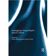 Investigating Young People's Sexual Cultures by Attwood; Feona, 9781138952799