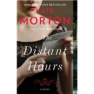 The Distant Hours A Novel by Morton, Kate, 9781439152799