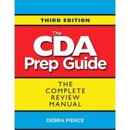The CDA Prep Guide by Pierce, Debra, 9781605542799