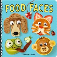 Food Faces A Board Book by Cook, Deanna F., 9781635862799