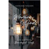 Women and God by Nielson, Kathleen B., 9781784982799