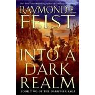 Into a Dark Realm by Feist, Raymond E., 9780060792800