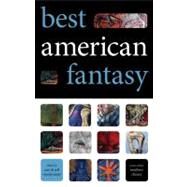 Best American Fantasy by Vandermeer, Ann, 9780809562800