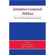 Initiative-Centered Politics by McCuan, David; STAMBOUGH, STEPHEN, 9780890892800