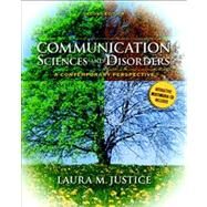 Communication Sciences and Disorders : A Contemporary Perspective by Justice, Laura M., 9780135022801