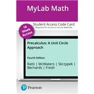 MyLab Math with Pearson eText -- 18-Week Access Card -- for Precalculus: A Unit Circle Approach by J. S. Ratti; Marcus S. McWaters; Leslaw Skrzypek; Jessica Bernards; Wendy Fresh, 9780137552801