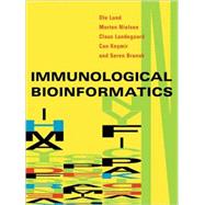Immunological Bioinformatics by Lund, Ole; Nielsen, Morten; Lundegaard, Claus; Kesmir, Can; Brunak, Soren, 9780262122801