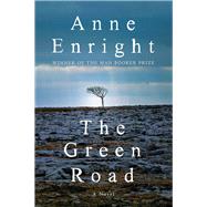 The Green Road A Novel by Enright, Anne, 9780393352801
