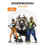 Overwatch: World Guide (Official) by Winters, Terra, 9781338112801