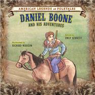 Daniel Boone by Kennedy, Emily (RTL); Madison, Richard, 9781627122801