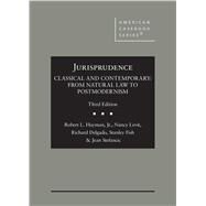 Jurisprudence, Classical and Contemporary by Hayman Jr., Robert L.; Levit, Nancy; Delgado, Richard; Fish, Stanley; Eakin, Alice; Stefancic, Jean, 9781640202801