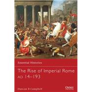 The Rise of Imperial Rome AD 14193 by Campbell, Duncan B, 9781780962801