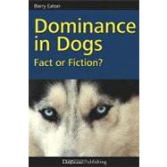 Dominance in Dogs by Eaton, Barry, 9781929242801