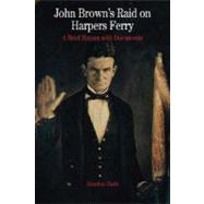 John Brown's Raid on Harpers Ferry A Brief History with Documents by Earle, Jonathan, 9780312392802