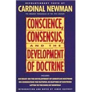 Conscience, Consensus, and the Development of Doctrine by NEWMAN, JOHN HENRY, 9780385422802