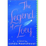 The Legend of Zoey by MOONSHOWER, CANDIE, 9780385732802