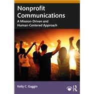 Nonprofit Communications by Kelly C. Gaggin, 9781040012802