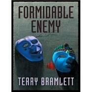 Formidable Enemy by BRAMLETT, TERRY, 9781594142802