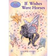 Wind Dancers #1: If Wishes Were Horses by Miller, Sibley; Chang, Tara Larsen; Gershman, Jo, 9780312382803
