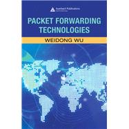Packet Forwarding Technologies by Wu, Weidong, 9780367452803