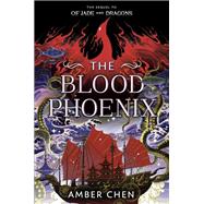The Blood Phoenix by Chen, Amber, 9780593622803