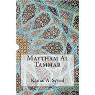 Maytham Al Tammar by Al Syyed, Kamal; Al Alyawy, Jasim, 9781502502803