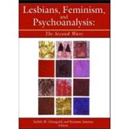 Lesbians, Feminism, and Psychoanalysis: The Second Wave by Glassgold; Judith, 9781560232803