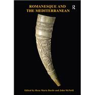 Romanesque and the Mediterranean by Bacile, Rosa Maria; McNeill, John, 9781909662803