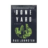 The Bone Yard by Paul Johnston, 9780312202804