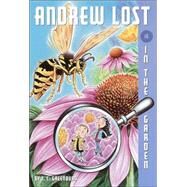 Andrew Lost #4: In the Garden by Greenburg, J. C.; Palen, Debbie, 9780375812804