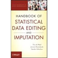 Handbook of Statistical Data Editing and Imputation by de Waal, Ton; Pannekoek, Jeroen; Scholtus, Sander, 9780470542804