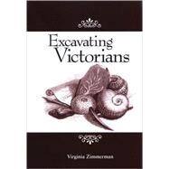 Excavating Victorians by Zimmerman, Virginia, 9780791472804