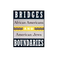 Bridges and Boundaries African Americans and American Jews by Back, Adina; Salzman, Jack; Sorin, Gretchen Sullivan, 9780807612804