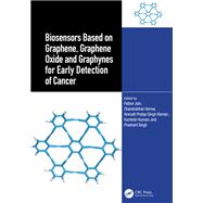Biosensors Based on Graphene, Graphene Oxide and Graphynes for Early Detection of Cancer by Pallavi Jain, 9781032792804