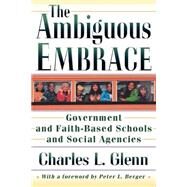 The Ambiguous Embrace by Glenn, Charles L., 9780691092805