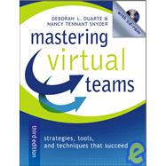 Mastering Virtual Teams Strategies, Tools, and Techniques That Succeed by Duarte, Deborah L.; Snyder, Nancy Tennant, 9780787982805